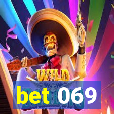 bet 069